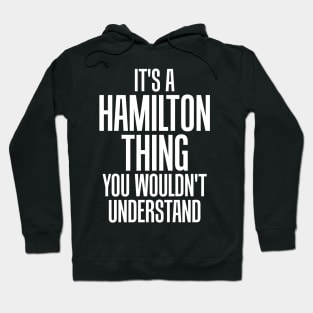 A Hamilton Thing, You Wouldn't Understand Hoodie